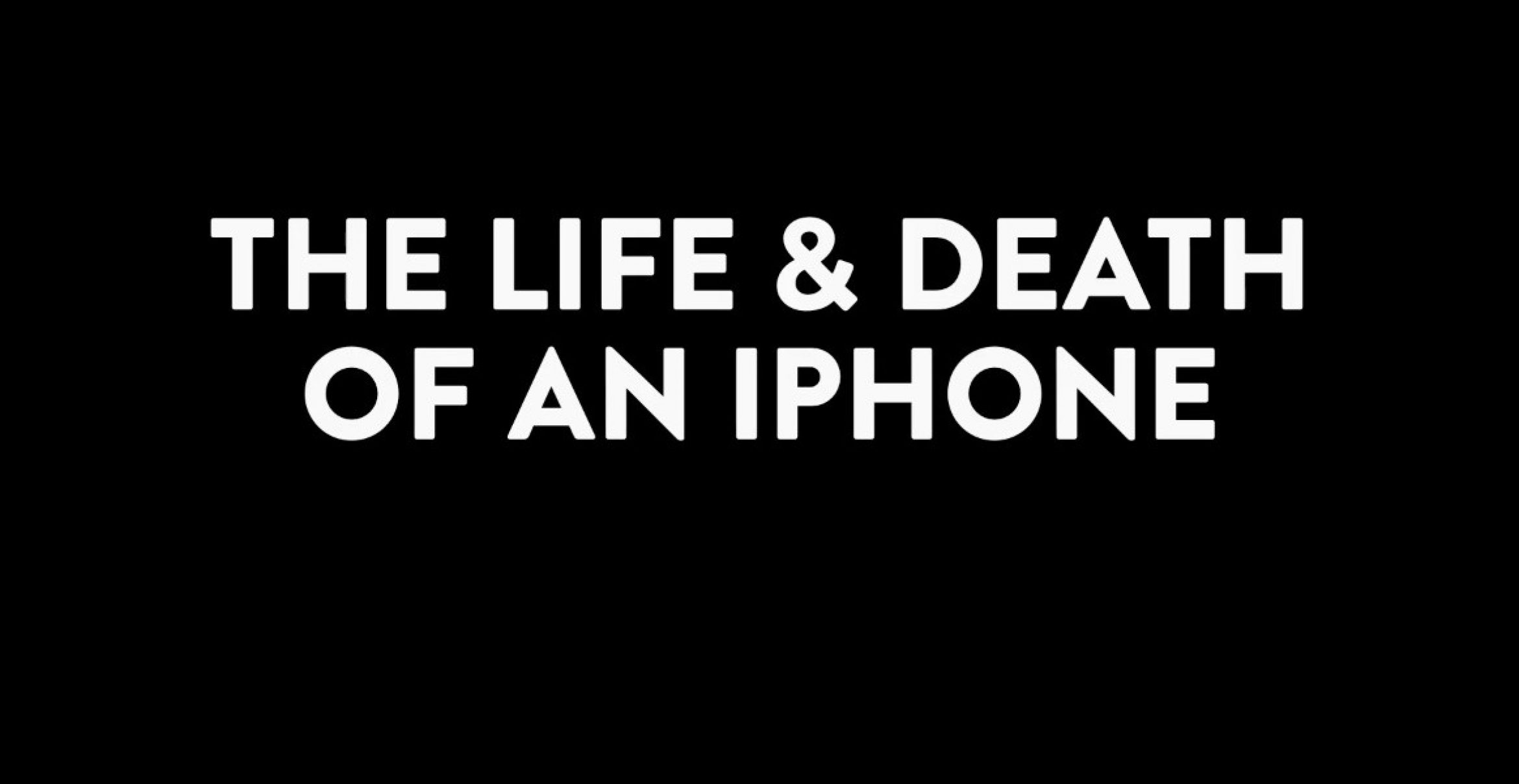 „The Life & Death of an iPhone“ wirft ein anderes Licht auf den Alltag