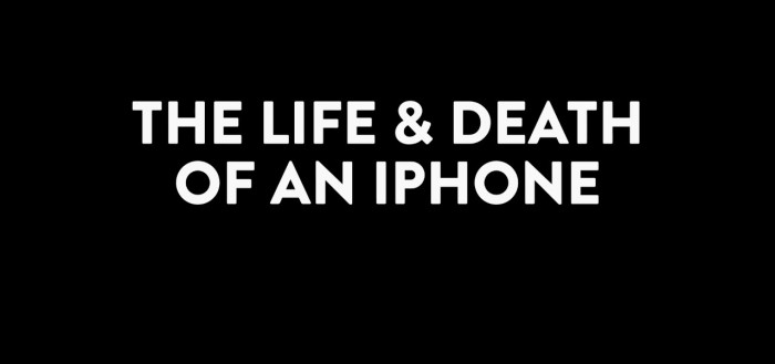 „The Life & Death of an iPhone“ wirft ein anderes Licht auf den Alltag