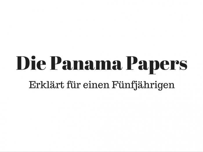 Die #PanamaPapers – erklärt für einen Fünfjährigen