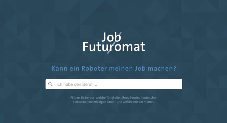 Job-Futuromat: Wie hoch ist das Risiko, dass ein Roboter bald deinen Job übernimmt ?