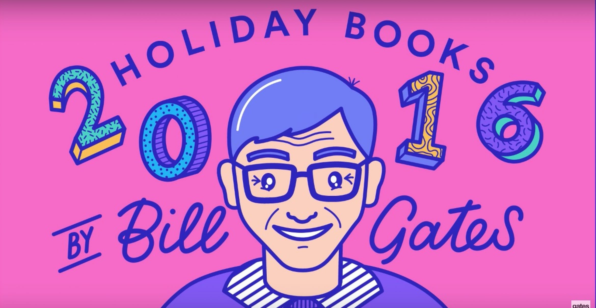 “Holiday Books 2016“: Das sind die 5 Lieblingsbücher des Jahres von Bill Gates