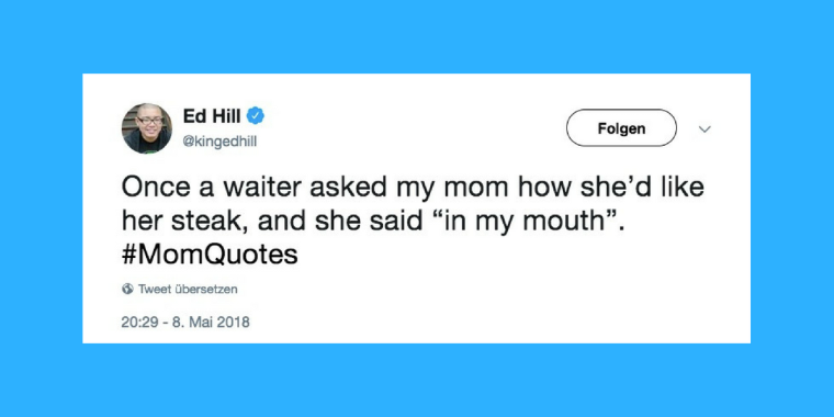 Dinge, die nur Mütter sagen: 15 Mom Quotes zum Abfeiern