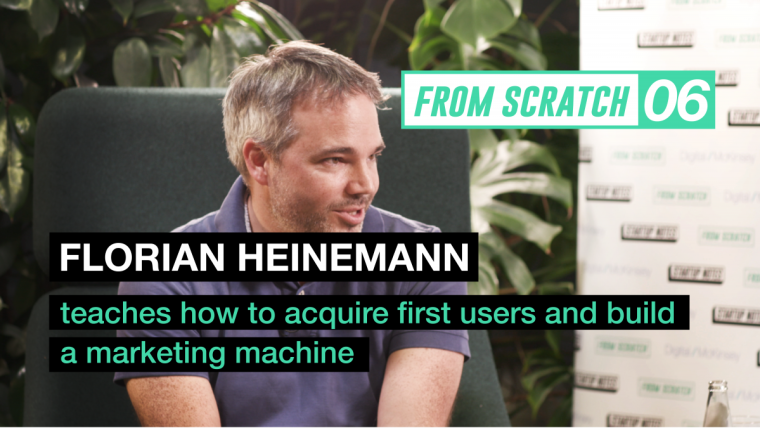 From Scratch #6: Investor Florian Heinemann über digitales Marketing