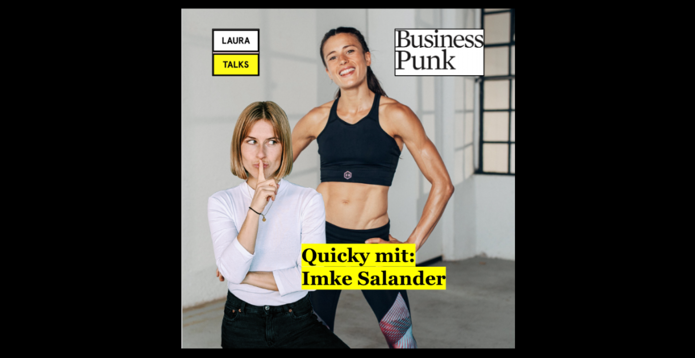 „Laura Talks“: Laura Lewandowski im Interview mit Sportlerin und Fitness-Influencerin Imke Salander