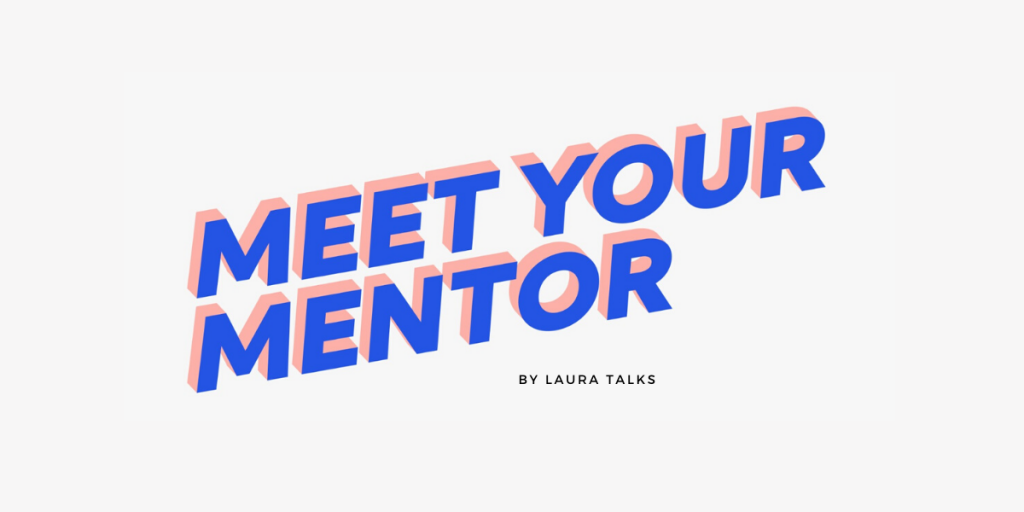 MEET YOUR MENTOR: Eine Interview-Serie für die Pioniere von morgen