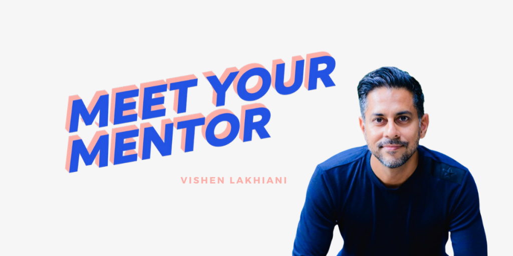 MEET YOUR MENTOR: #3 Vishen Lakhiani erklärt, wie man Bullshit-Regeln bricht