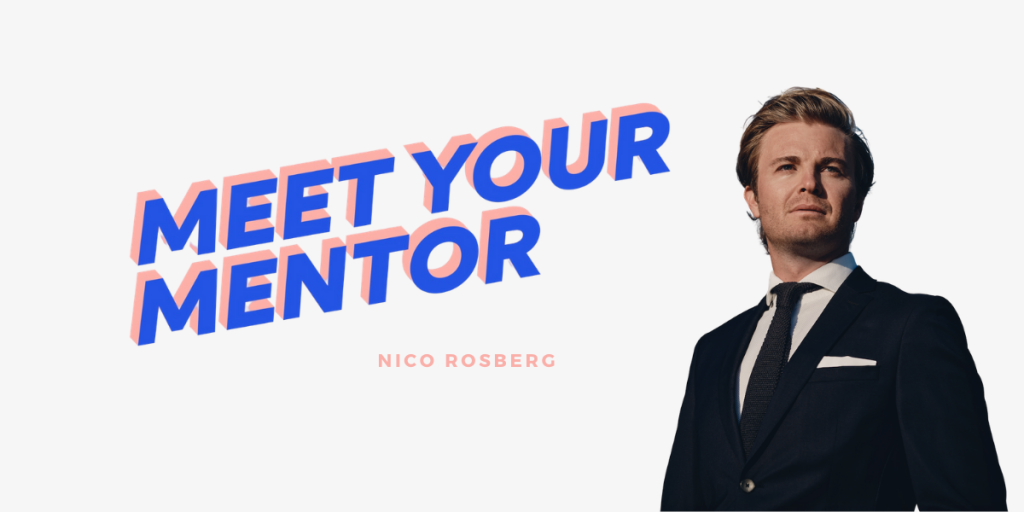 MEET YOUR MENTOR: #6 Nico Rosberg über den Sinn des Lebens