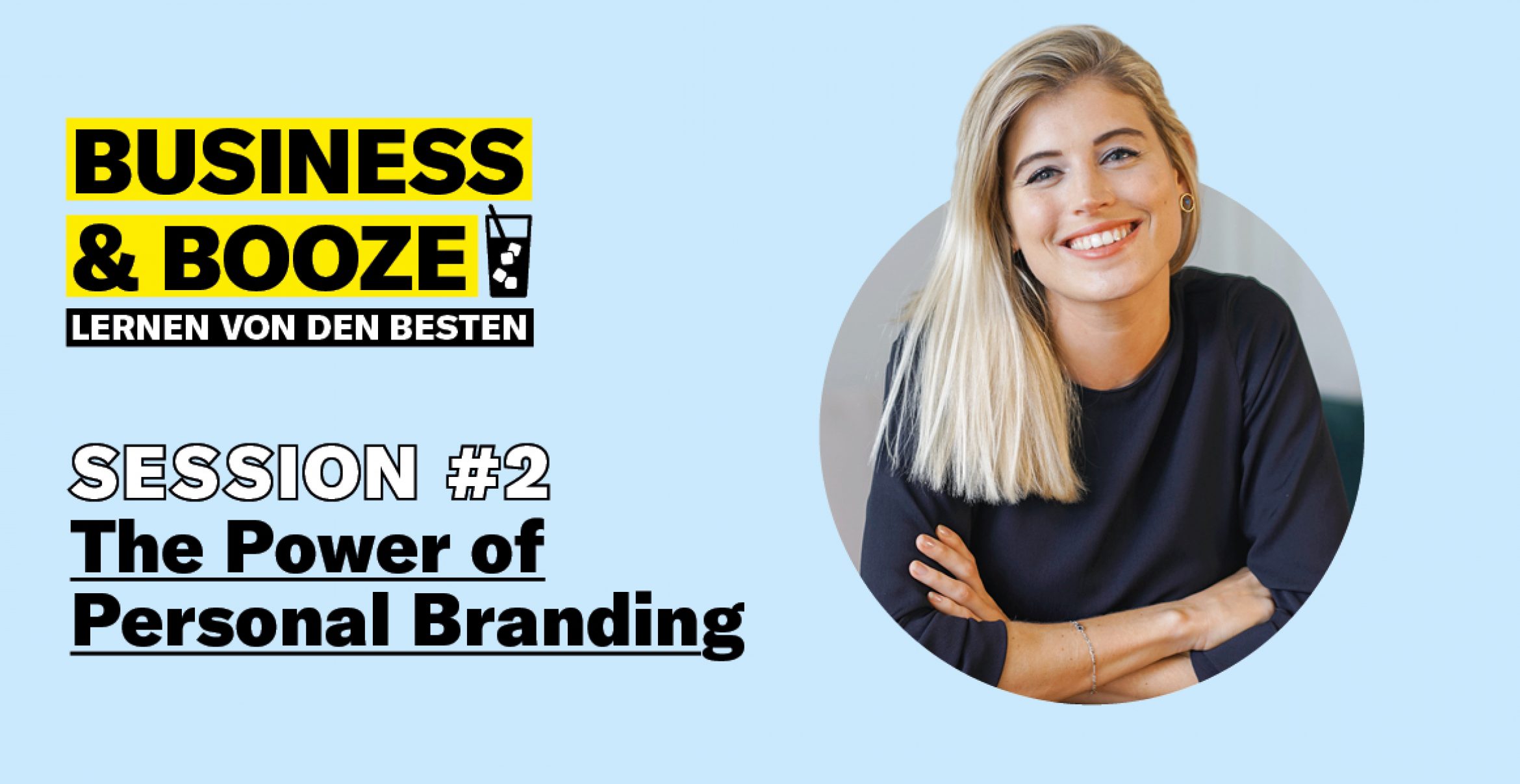 BUSINESS & BOOZE #2 – so nutzt du Personal Branding