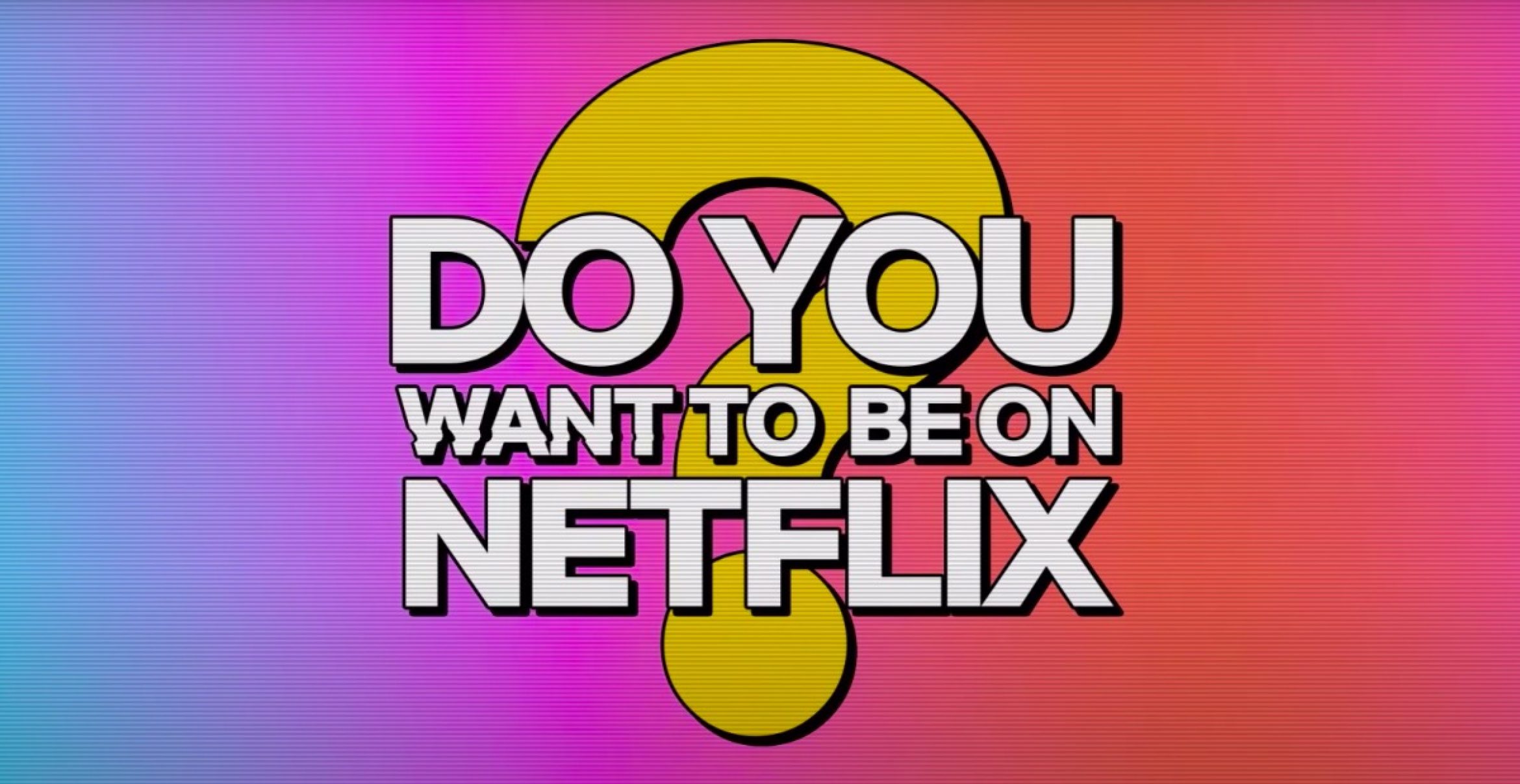 Großer Casting-Aufruf: Spiel mit in einer Netflix-Reality-Show deiner Wahl