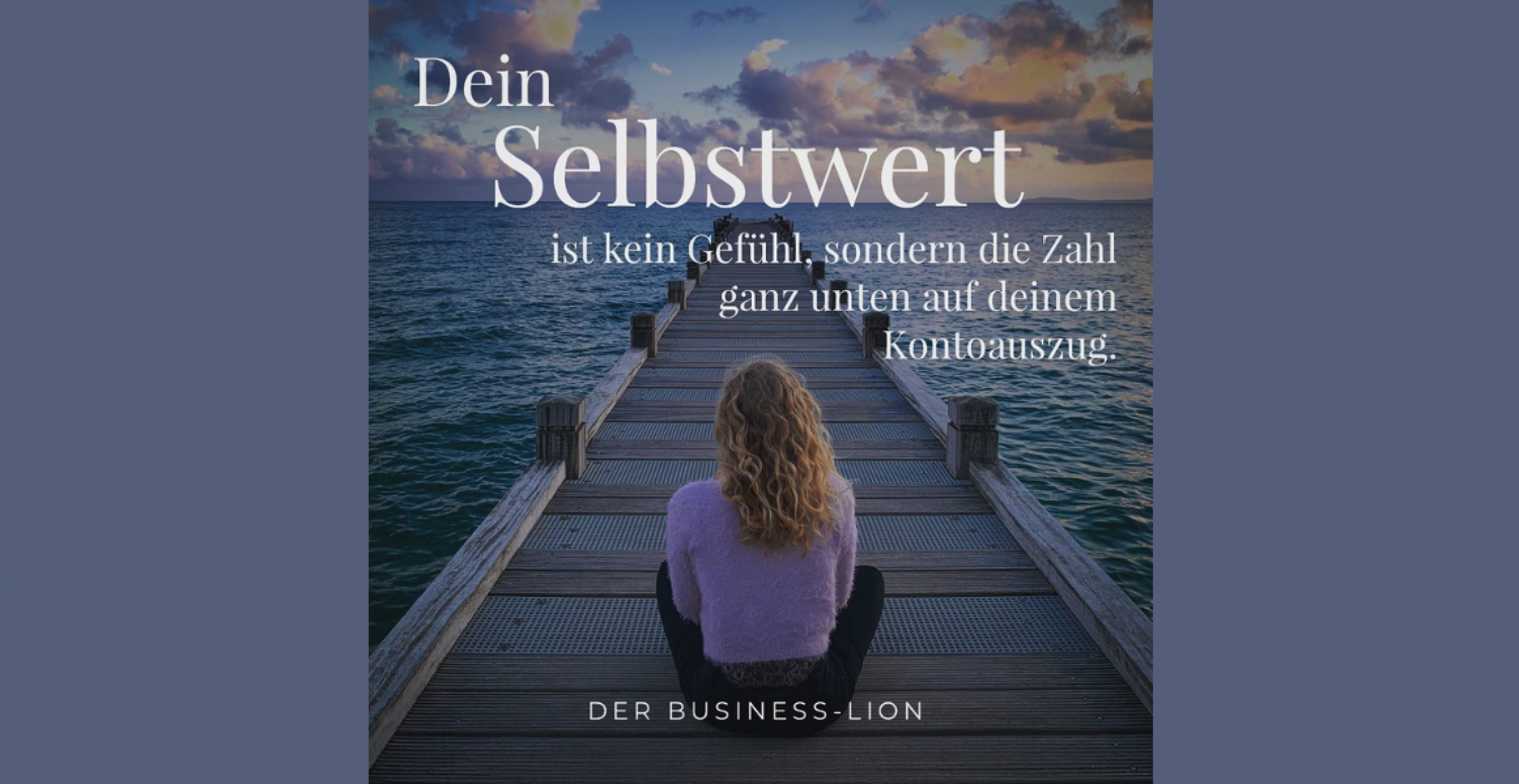 13 wertvolle Weisheiten vom Business-Lion