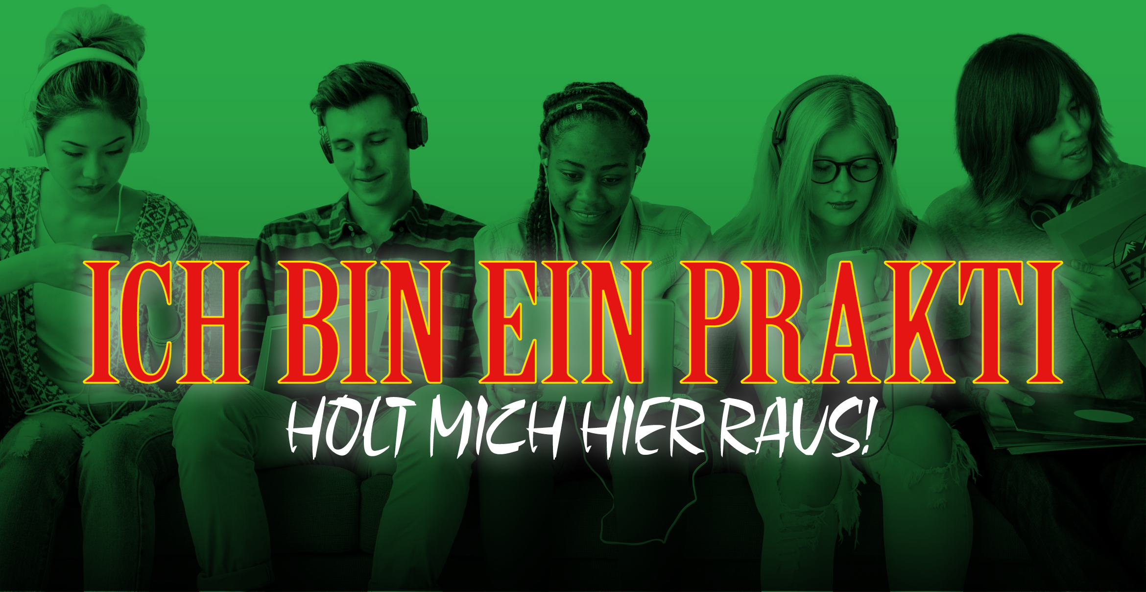 Business-Trash-TV: Ich bin ein Prakti, holt mich hier raus!