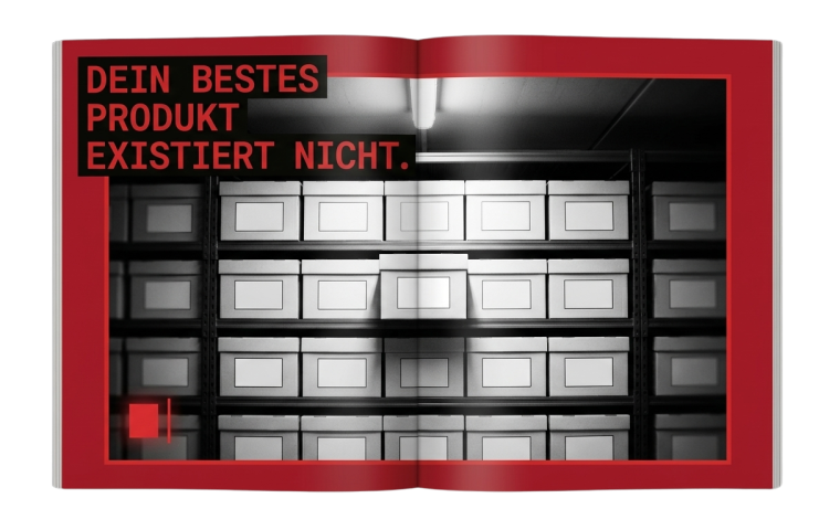 Dein bestes Produkt existiert nicht.