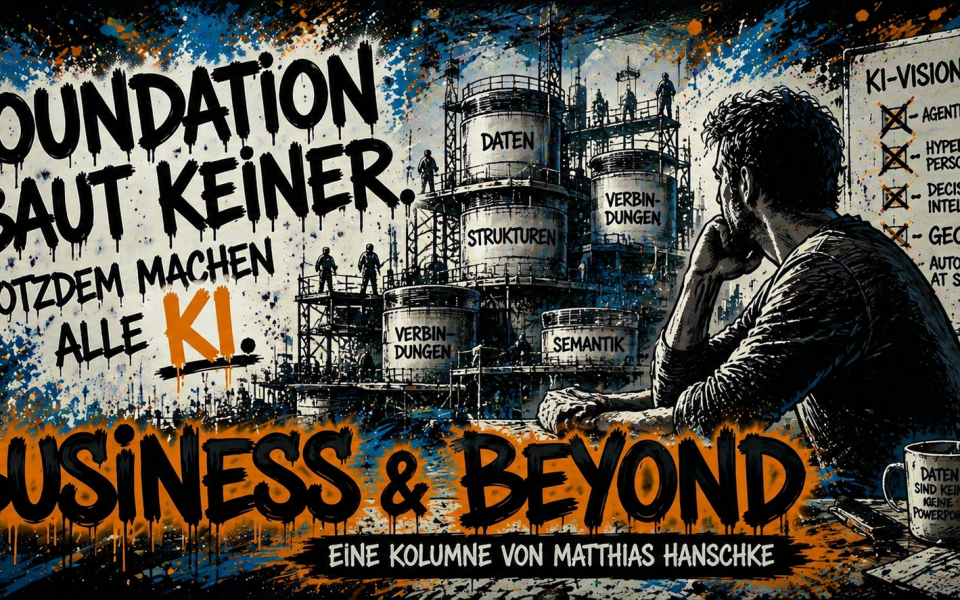 Foundation baut keiner. Trotzdem machen alle KI – von Matthias Hanschke